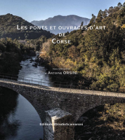 Les Ponts et Ouvrages d'Art de Corse /  OFFRE SPÉCIALE PROLONGÉE avec FRAIS D'ENVOI GRATUITS