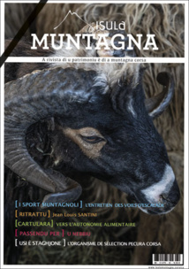 ISULA MUNTAGNA -  Numéro 14 - Printemps Été 2022 ISULA MUNTAGNA -  Numéro 14 - Printemps Été 2022