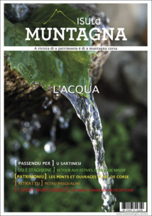 ISULA MUNTAGNA - Numéro 17 - Printemps / Été 2023 ISULA MUNTAGNA - Numéro 17 - Printemps / Été 2023