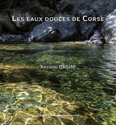 Les Eaux Douces de Corse par Antoine Orsini